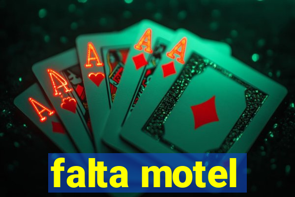 falta motel